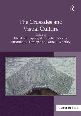 The Crusades and Visual Culture 1