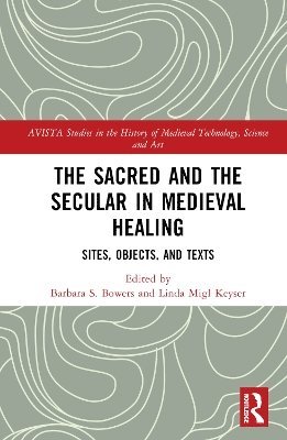 The Sacred and the Secular in Medieval Healing 1