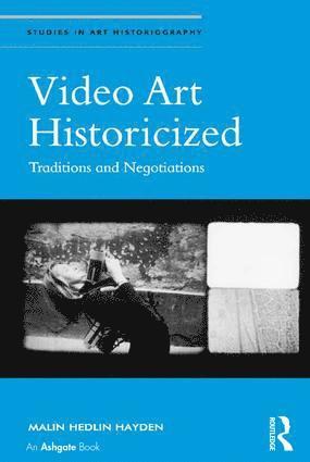 bokomslag Video Art Historicized