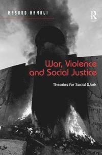 bokomslag War, Violence and Social Justice