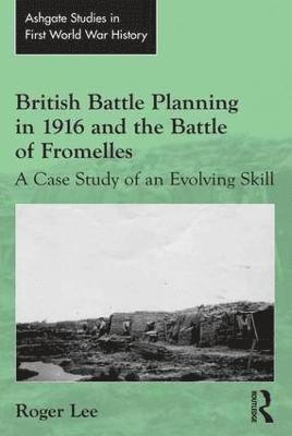 bokomslag British Battle Planning in 1916 and the Battle of Fromelles