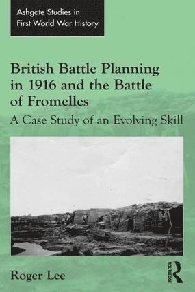 bokomslag British Battle Planning in 1916 and the Battle of Fromelles