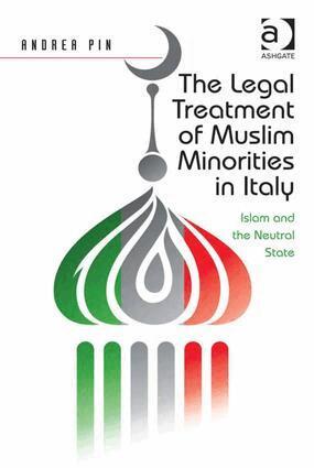 Andrea Pin - Legal Treatment of Muslim Minorities in Italy, Inbunden