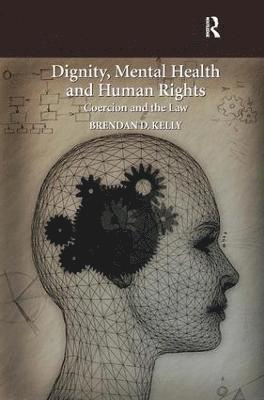 Dignity, Mental Health and Human Rights
