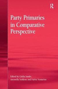 bokomslag Party Primaries in Comparative Perspective