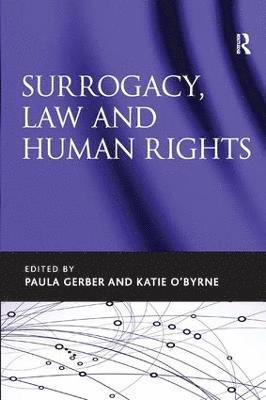 Surrogacy, Law and Human Rights 1