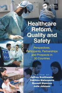 bokomslag Healthcare Reform, Quality and Safety