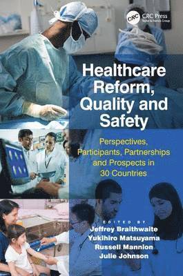 Healthcare Reform, Quality and Safety 1