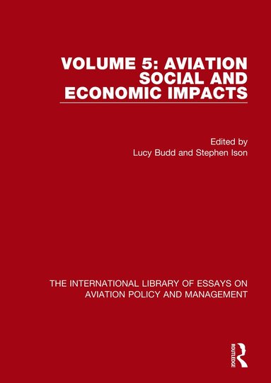 Lucy Budd, Stephen Ison - Aviation Social and Economic Impacts, Inbunden