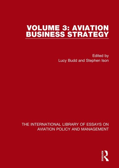 Lucy Budd, Stephen Ison - Aviation Business Strategy, Inbunden