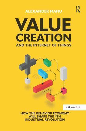 Alexander Manu - Value Creation and the Internet of Things, Inbunden