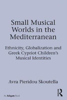 bokomslag Small Musical Worlds in the Mediterranean