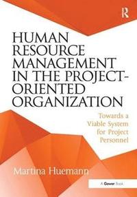 bokomslag Human Resource Management in the Project-Oriented Organization