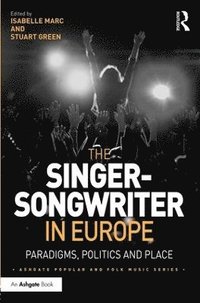 bokomslag The Singer-Songwriter in Europe