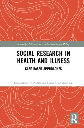 Costas S. Constantinou, Constantinos N. Phellas - Social Research in Health and Illness, Inbunden