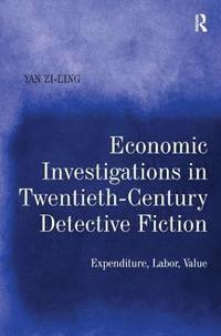 bokomslag Economic Investigations in Twentieth-Century Detective Fiction