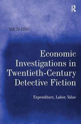 bokomslag Economic Investigations in Twentieth-Century Detective Fiction