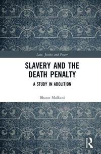 bokomslag Slavery and the Death Penalty