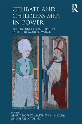 Almut Höfert, Matthew Mesley, Serena Tolino - Celibate and Childless Men in Power, Inbunden