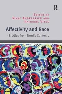 bokomslag Affectivity and Race