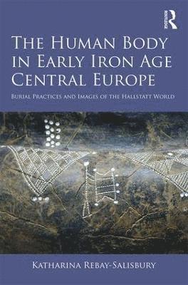 The Human Body in Early Iron Age Central Europe 1