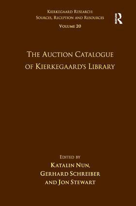 Katalin Nun, Gerhard Schreiber - Volume 20: The Auction Catalogue of Kierkegaard's Library, Inbunden
