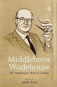 bokomslag Middlebrow Wodehouse