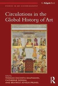 bokomslag Circulations in the Global History of Art