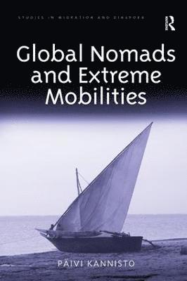 bokomslag Global Nomads and Extreme Mobilities