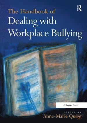 Anne-Marie Quigg - Handbook of Dealing with Workplace Bullying, Inbunden
