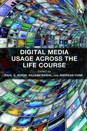 Paul G. Nixon, Rajash Rawal, Andreas Funk - Digital Media Usage Across the Life Course, Inbunden