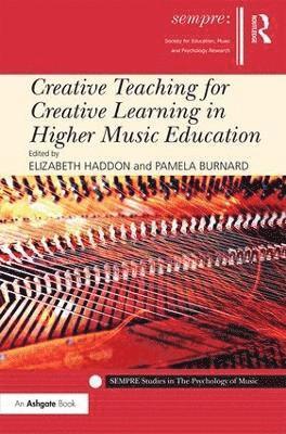 bokomslag Creative Teaching for Creative Learning in Higher Music Education