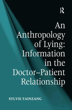 Sylvie Fainzang - Anthropology of Lying, Inbunden