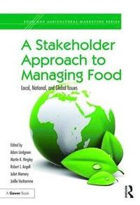 bokomslag A Stakeholder Approach to Managing Food