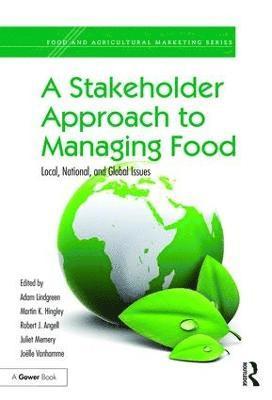 A Stakeholder Approach to Managing Food 1