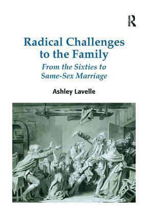 Ashley Lavelle - Radical Challenges to the Family, Inbunden