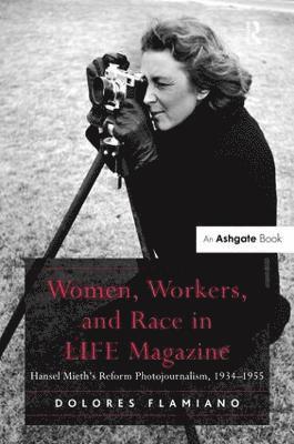 Women, Workers, and Race in LIFE Magazine 1