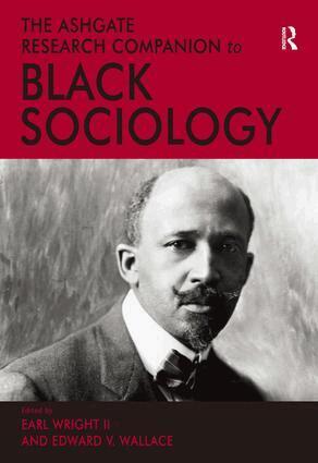 Earl Wright II, Edward V Wallace - Ashgate Research Companion to Black Sociology, Inbunden