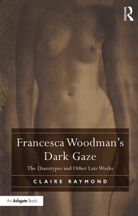 Claire Raymond - Francesca Woodman's Dark Gaze, Inbunden