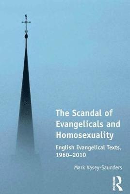 bokomslag The Scandal of Evangelicals and Homosexuality