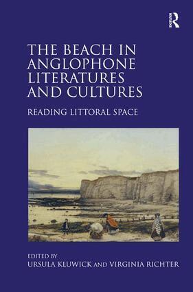 Ursula Kluwick, Virginia Richter - Beach in Anglophone Literatures and Cultures, Inbunden