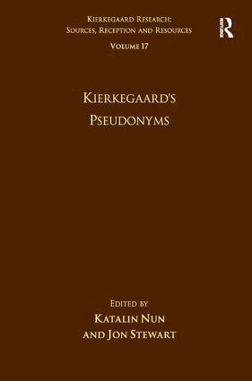 Katalin Nun, Jon Stewart - Volume 17: Kierkegaard's Pseudonyms, Inbunden