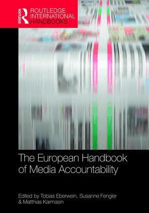 Tobias Eberwein, Susanne Fengler, Matthias Karmasin - European Handbook of Media Accountability, Inbunden