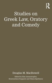 bokomslag Studies on Greek Law, Oratory and Comedy