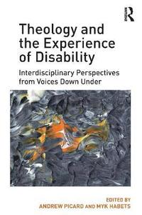 bokomslag Theology and the Experience of Disability
