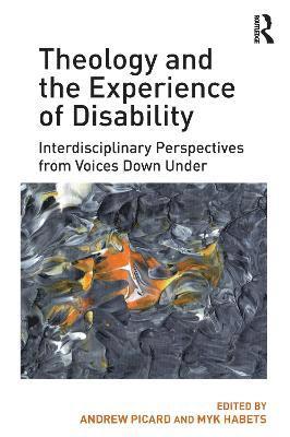 Theology and the Experience of Disability 1