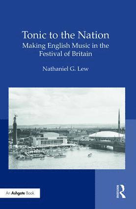 bokomslag Tonic to the Nation: Making English Music in the Festival of Britain