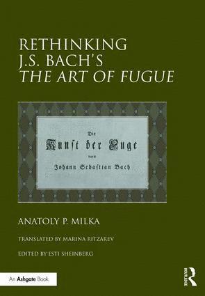 Anatoly Milka, Esti Sheinberg - Rethinking J.S. Bach's The Art of Fugue, Inbunden