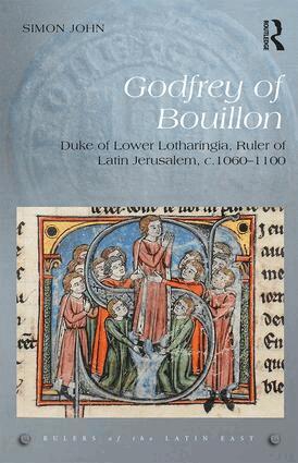Simon John - Godfrey of Bouillon, Inbunden