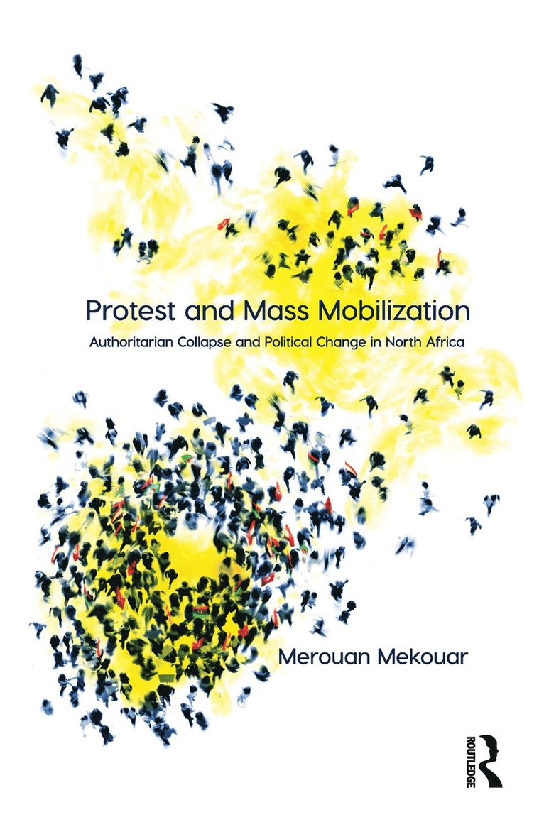 Merouan Mekouar - Protest and Mass Mobilization, Inbunden